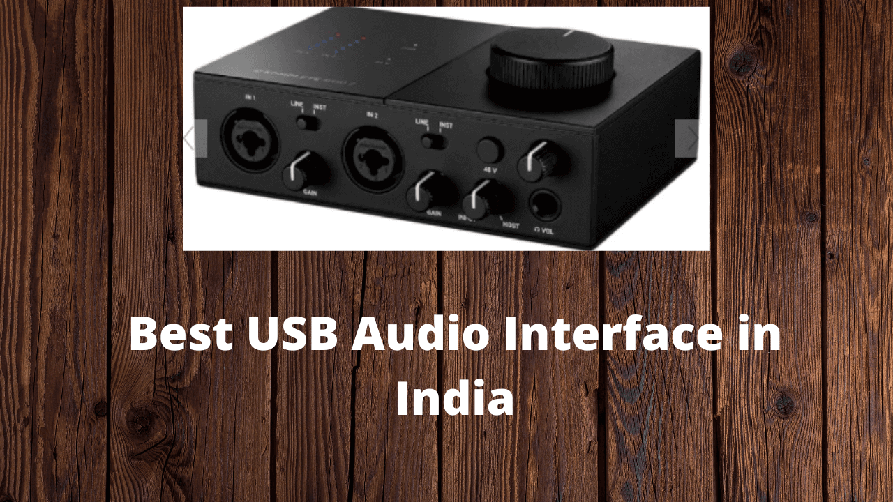 Best USB Audio Interface in India